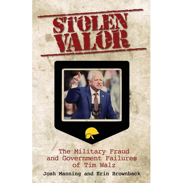 Stolen Valor: The Military Fraud and Government Failures of Tim Walz