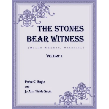 The Stones Bear Witness (Bland County, Virginia)