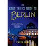 Good Thief's Guide to Berlin