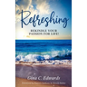Refreshing: Rekindle Your Passion for Life!