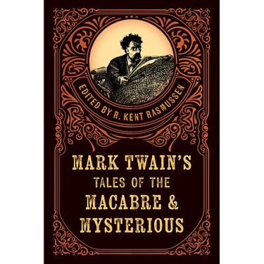 Mark Twain's Tales of the Macabre & Mysterious