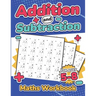 Addition and Subtraction Maths Workbook Kids Ages 5-8 Adding and Subtracting 110 Timed Maths Test Drills Kindergarten, Grade 1, 2 and 3 Year 1, 2,3 an