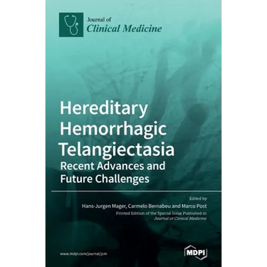 Hereditary Hemorrhagic Telangiectasia: Recent Advances and Future Challenges