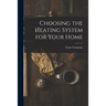Choosing the Heating System for Your Home