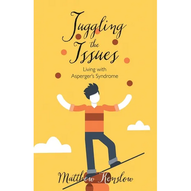Juggling the Issues: Living With Asperger's Syndrome