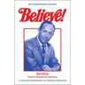 Believe!: A Timeless Endorsement of American Principles