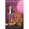And the Band Slayed On: A Paranormal Cozy Mystery (Witches of Devil's Orchard Book 4)