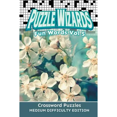 Puzzle Wizards Fun Words Vol 5: Crossword Puzzles Medium Difficulty Edition