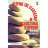 Keeping the Leadership in Instructional Leadership: Developing Your Practice