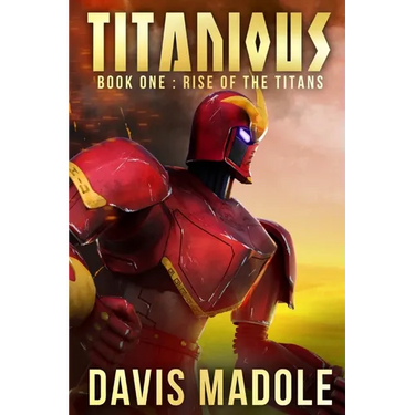 TITANIOUS Book One: Rise of the Titans