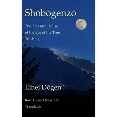 Shobogenzo - Volume III of III: The Treasure House of the Eye of the True Teaching