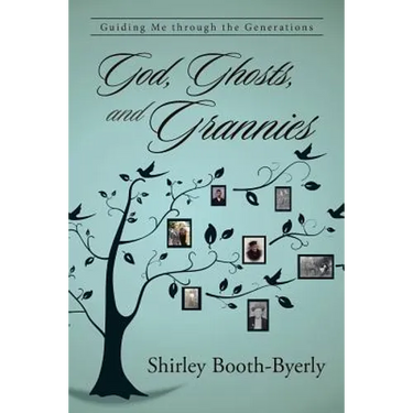 God, Ghosts, and Grannies: Guiding Me Through the Generations