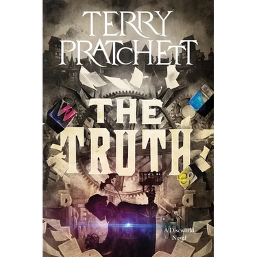 The Truth: A Discworld Novel