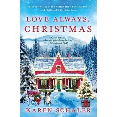 Love Always, Christmas: A feel-good Christmas romance from writer of Netflix's A Christmas Prince