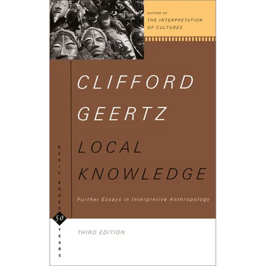 Local Knowledge: Further Essays in Interpretive Anthropology