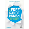 Be a Free Range Human: Escape the 9-5, Create a Life You Love and Still Pay the Bills