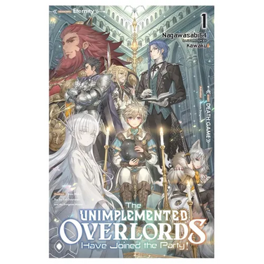 The Unimplemented Overlords Have Joined the Party!, Vol. 1: Volume 1
