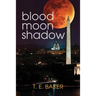 Blood Moon Shadow