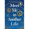 Meet Me in Another Life