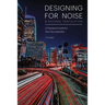 Designing for Noise & Natural Ventilation: A Guide for Non-Acousticians