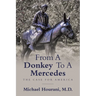 From a Donkey to a Mercedes: The Case for America