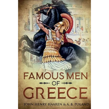 Famous Men of Greece: Annotated