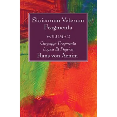 Stoicorum Veterum Fragmenta Volume 2