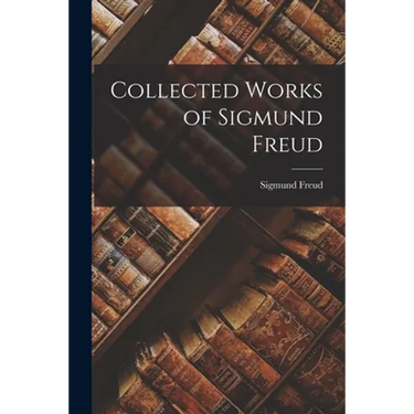 Collected Works of Sigmund Freud