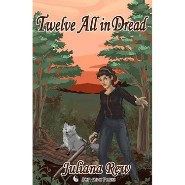 Twelve All in Dread: The Twelfth Witch and Other Stories
