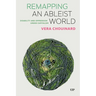Remapping an Ableist World: Disability and Oppression Under Capitalism