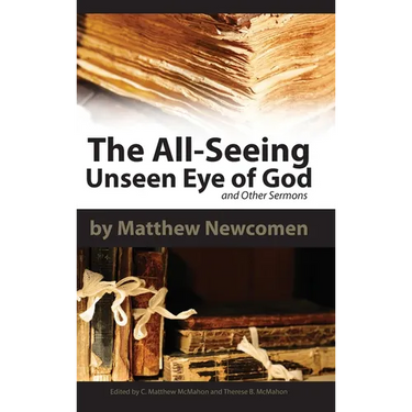 The All-Seeing Unseen Eye of God and Other Sermons