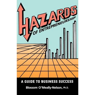Hazards of Entrepreneurship: A Guide to Business Success