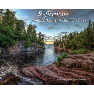 Reflections - Finding Beauty in Humble Places: the photography of Jay Rasmussen