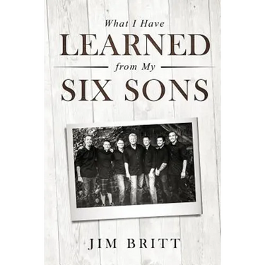 What I Have Learned From My Six Sons