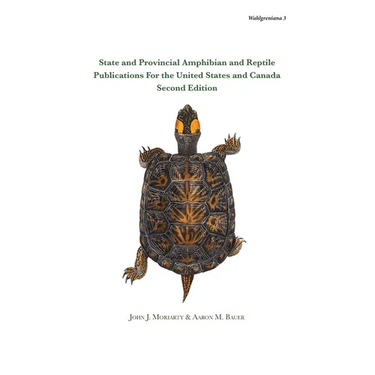 State and Provincial Amphibian and Reptile Publications For the United States and Canada, Second Edition