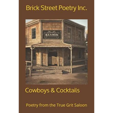 Cowboys & Cocktails: Poetry from the True Grit Saloon