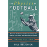 The Physics of Football: Discover the Science of Bone-Crunching Hits, Soaring Field Goals, and Awe-Inspiring Passes