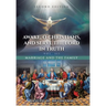 Awake, O Christians, and Serve the Lord in Truth: Marriage and the Family Vol. III