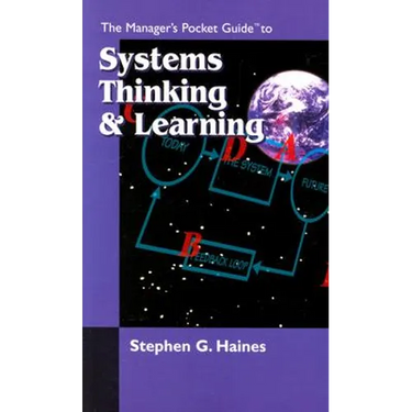 The Manager's Pocket Guide to Systems Thinking and learning