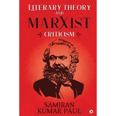 Literary Theory and Marxist Criticism
