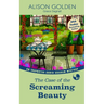 The Case of the Screaming Beauty