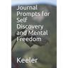 Journal Prompts for Self Discovery and Mental Freedom