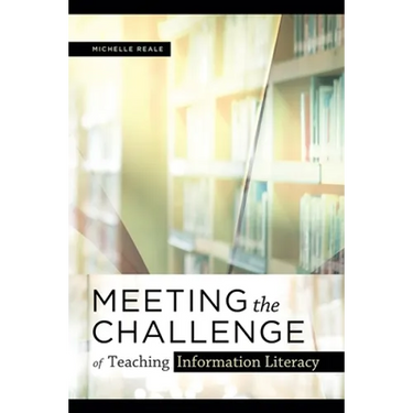 Meeting the Challenge of Teaching Information Literacy