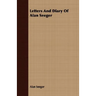 Letters And Diary Of Alan Seeger