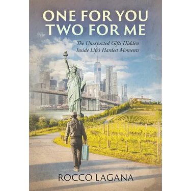 One for You - Two for Me: The Unexpected Gifts Hidden Inside Life's Hardest Moments