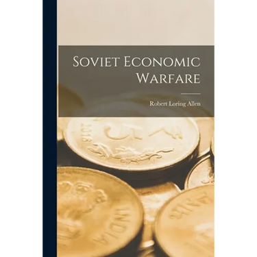 Soviet Economic Warfare