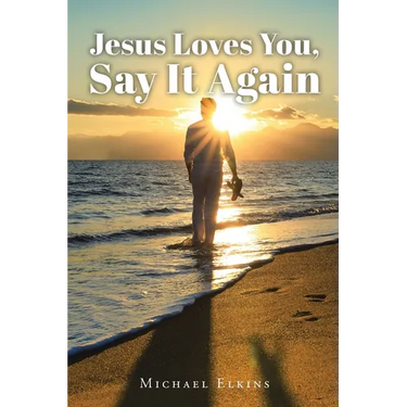 Jesus Loves You, Say It Again