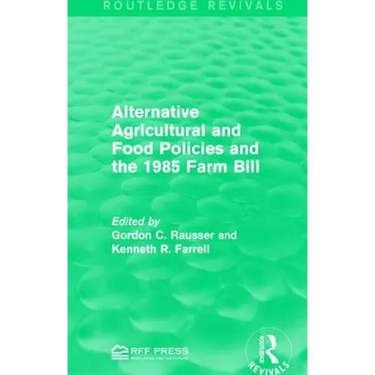 Alternative Agricultural and Food Policies and the 1985 Farm Bill