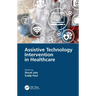 Assistive Technology Intervention in Healthcare