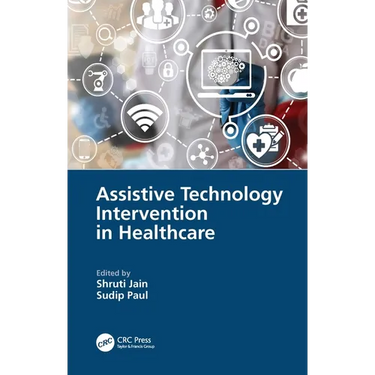 Assistive Technology Intervention in Healthcare